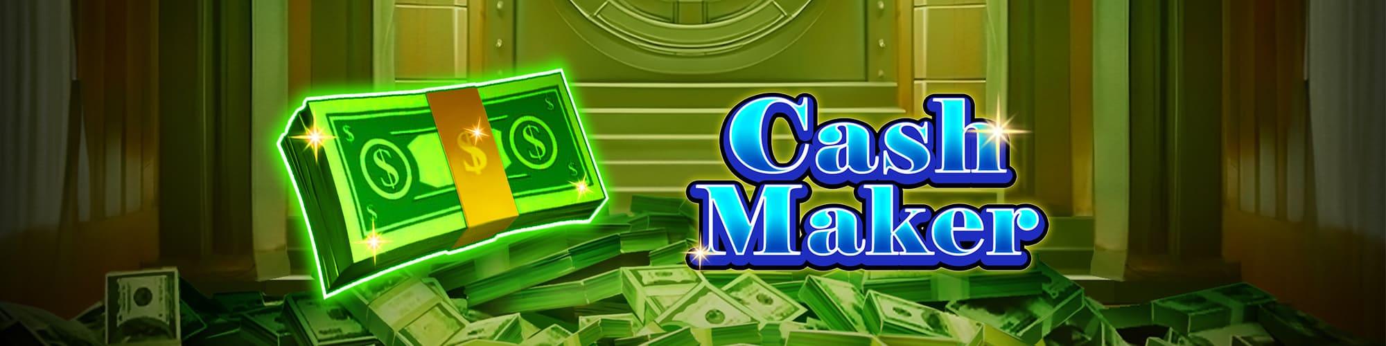 Cash Maker