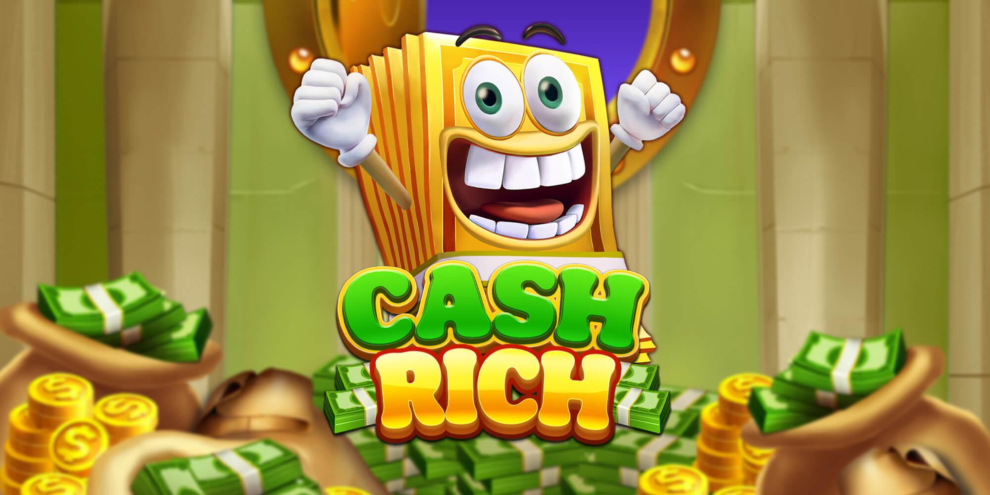 CASH RICH