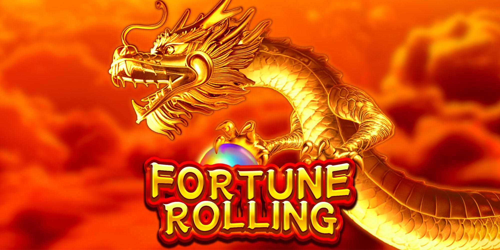 Fortune Rolling